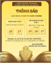 THÔNG BÁO LỊCH NGHỈ LỄ GIỖ TỔ HÙNG VƯƠNG 10/03