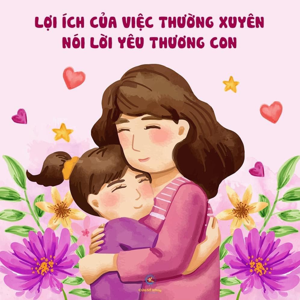 LỢI ÍCH CỦA VIỆC THƯỜNG XUYÊN NÓI LỜI YÊU THƯƠNG CON